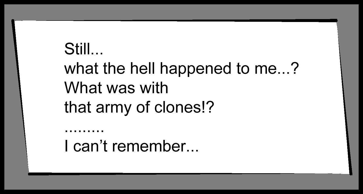 The protagonist thinks about beings with the same appearance as him in the closing scene of Episode 2