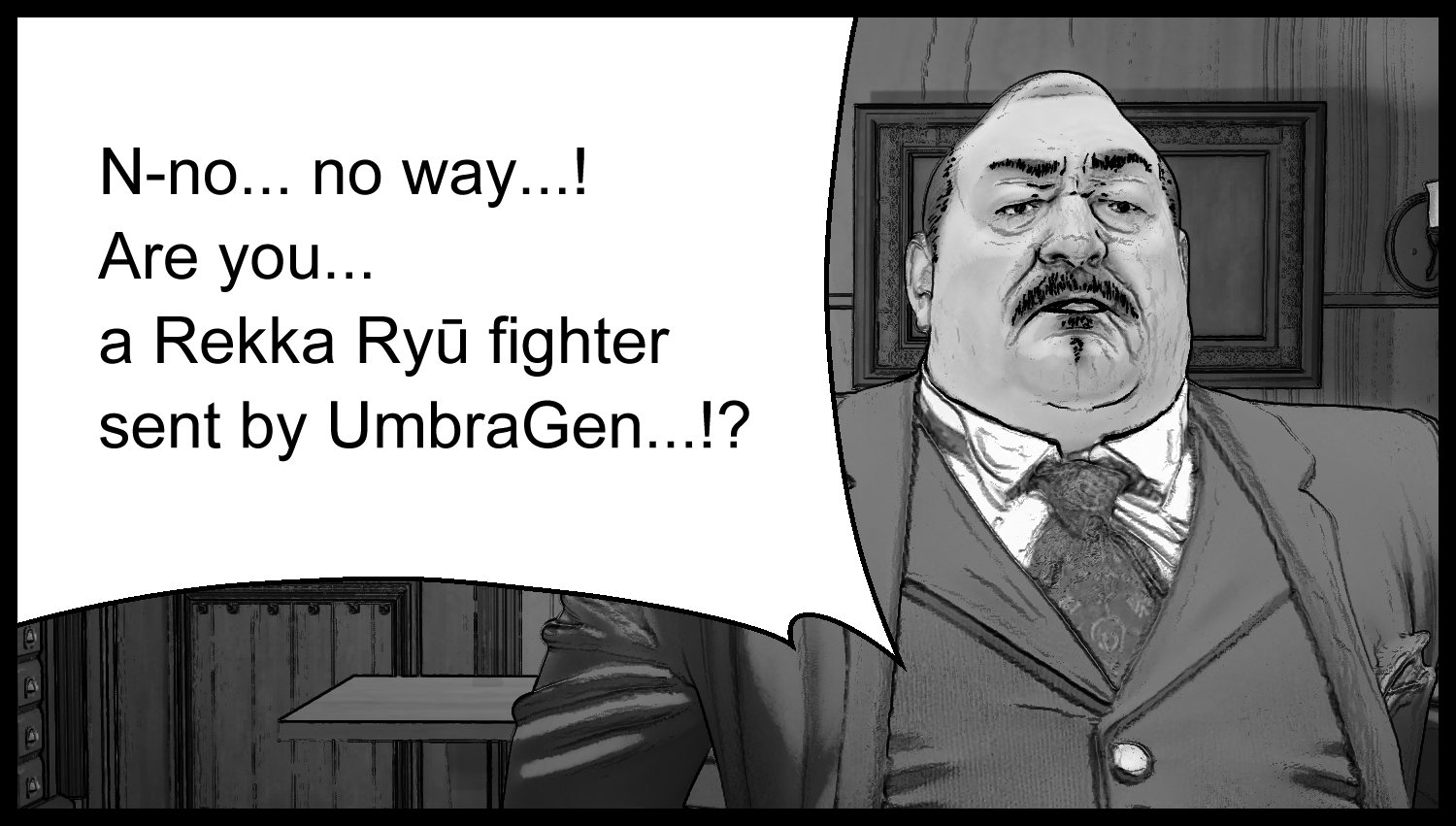 The corporate executive realizes the protagonist is connected to Rekka Ryū and becomes wary