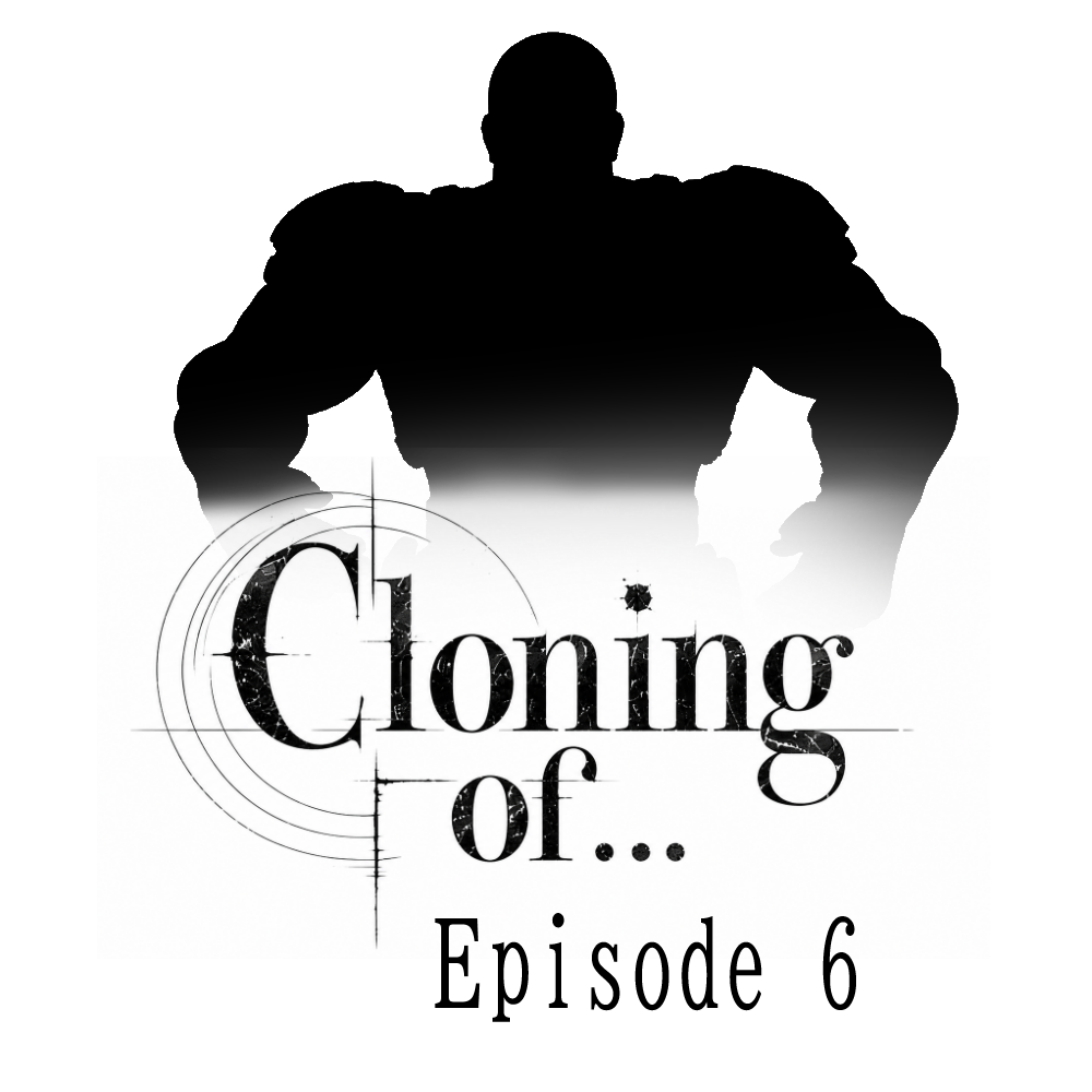 Episode 6 thumbnail of Cloning of...